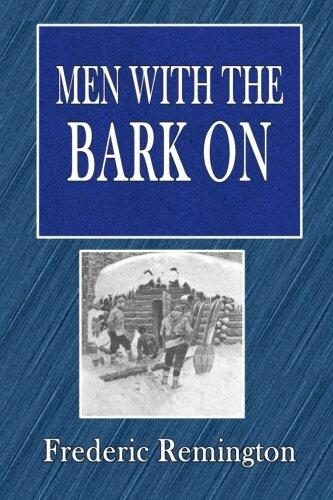 Men with the Bark on: Illustrated by the Author