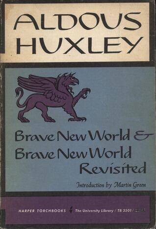 Brave New World & Brave New World Revisited
