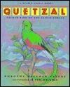 Quetzal: Sacred Bird of the Cloud Forest