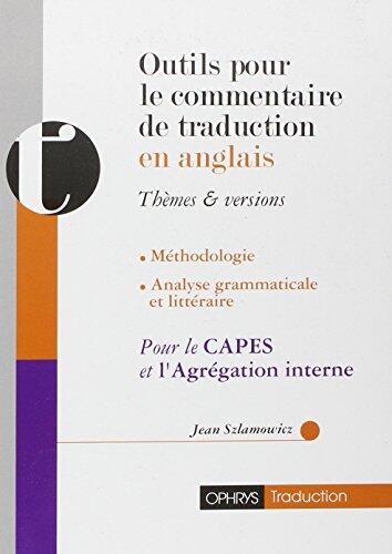 Outils pour le Commentaire de Traduction en Anglais - Thèmes & Versions
