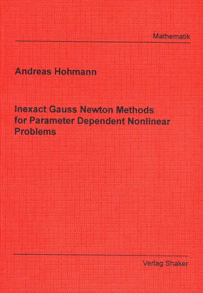 Inexact Gauss Newton methods for parameter dependent nonlinear problems