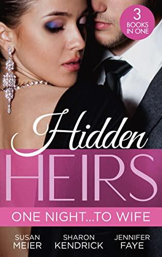 Hidden Heirs: One Night...To Wife/Pregnant With A Royal Baby!/Crowned For The Prince's Heir/Heiress's Royal Baby Bombshell