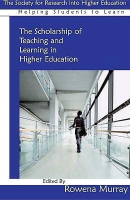 The Scholarship of Teaching and Learning in Higher Education