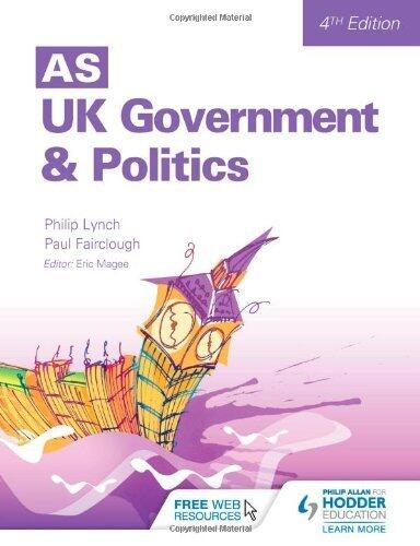 AS UK Government and Politics (4th Revised Edition)