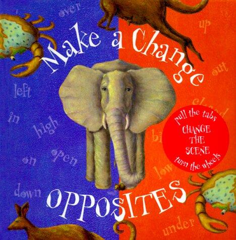 Make a Change Opposites