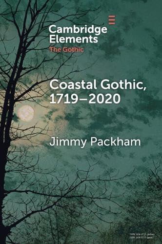 Coastal Gothic, 1719-2020