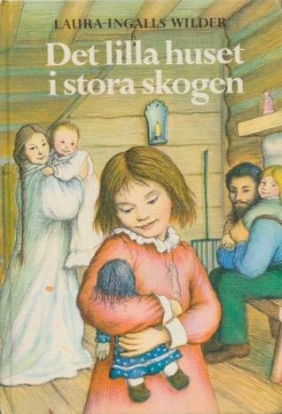 Det lilla huset i stora skogen