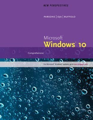 New Perspectives MicrosoftWindows 10: Comprehensive