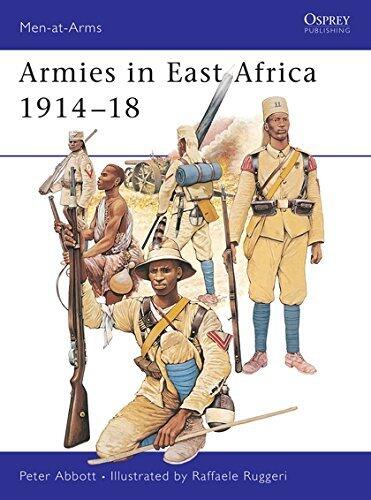 Armies in East Africa 1914-18 (Men-at-Arms) by Peter Abbott