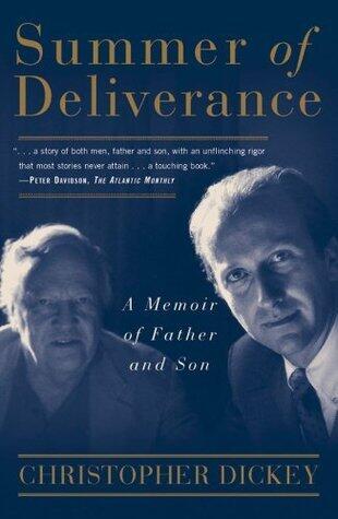 Summer of Deliverance: A Memoir of Father and Son