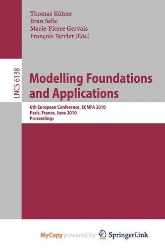 Modelling Foundations and Applications: 6th European Conference, ECMFA 2010, Paris, France, June 15-18, 2010, Proceedings