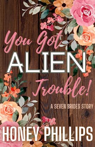 You Got Alien Trouble!: A Short SciFi Alien Romance