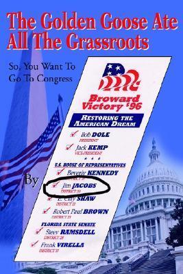 The Golden Goose Ate All The Grassroots: So, You Want To Go To Congress