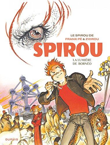 Le Spirou de Frank Pé et Zidrou - La lumière de Bornéo (Le Spirou de ...)