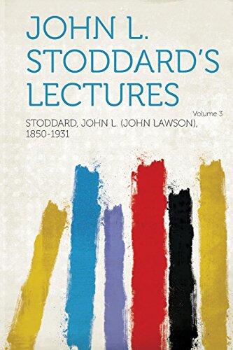 John L. Stoddard's Lectures Volume 3
