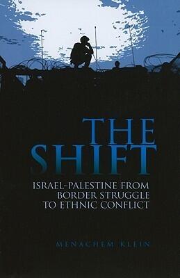 The Shift: Israel-Palestine from Border Struggle to Ethnic Conflict