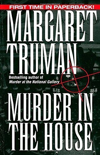 Murder in the House (Capital Crime) by Truman, Margaret (June 28, 1998) Mass Market Paperback