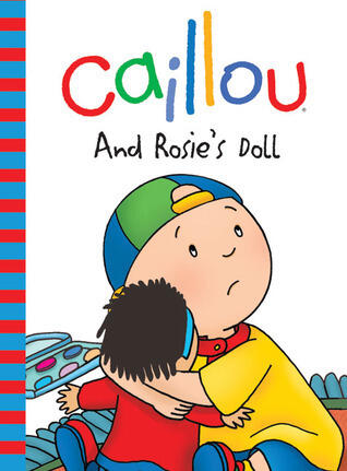 Caillou: And Rosie's Doll