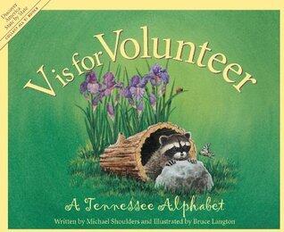 V Is For Volunteer: A Tennessee Alphabet