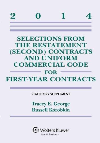 Selections from the Restatement (Second) of Contracts and Uniform Commercial Code for First-Year Contracts Supplement