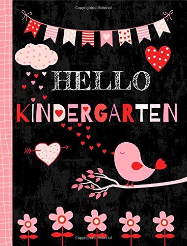 Hello Kindergarten: Cute Back to School Notebook for Kids and Teachers - Wide Ruled Composition Book, Soft Cover with Bird, Flowers and Hearts - 50 sheets/100 pages, 7.44" x 9.69"