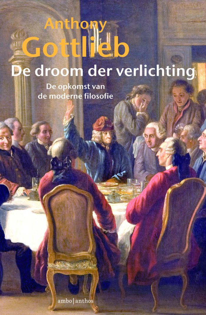 De droom der verlichting: de opkomst van de moderne filosofie