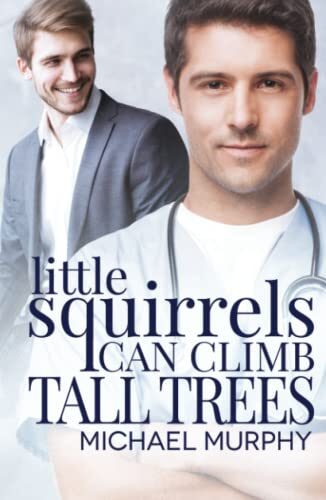 Little Squirrels Can Climb Tall Trees