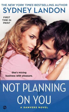 Not Planning on You: A Danvers Novel