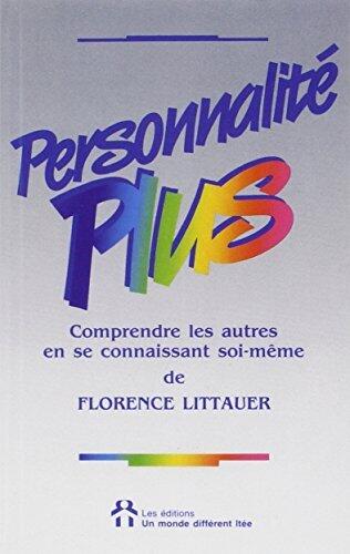 Personnalité plus - Comprendre les autres en se connaissant soi-même