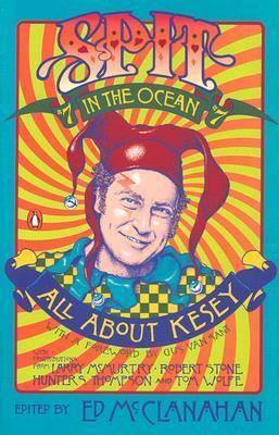 Spit in the Ocean (No. 7): All About Ken Kesey