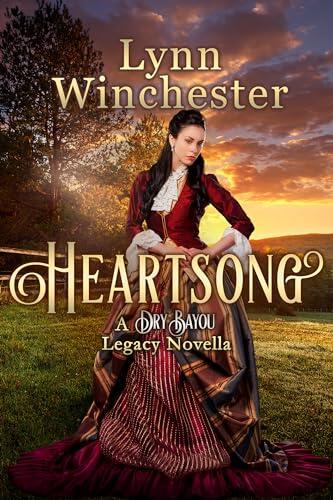 Heartsong: A Dry Bayou Legacy Novella