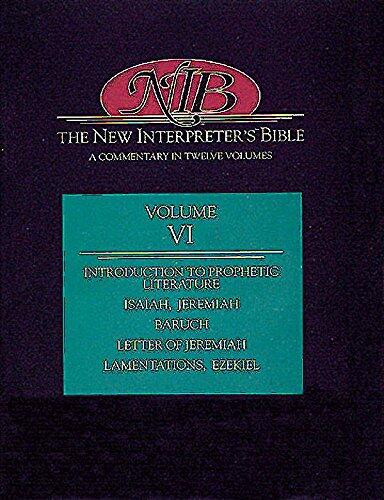 The New Interpreter's Bible: General Articles and Introduction, Commentary, and Reflections for Each Book of the Bible Including the Apocryphal (Deuterocanonical) Books (Volume 6)