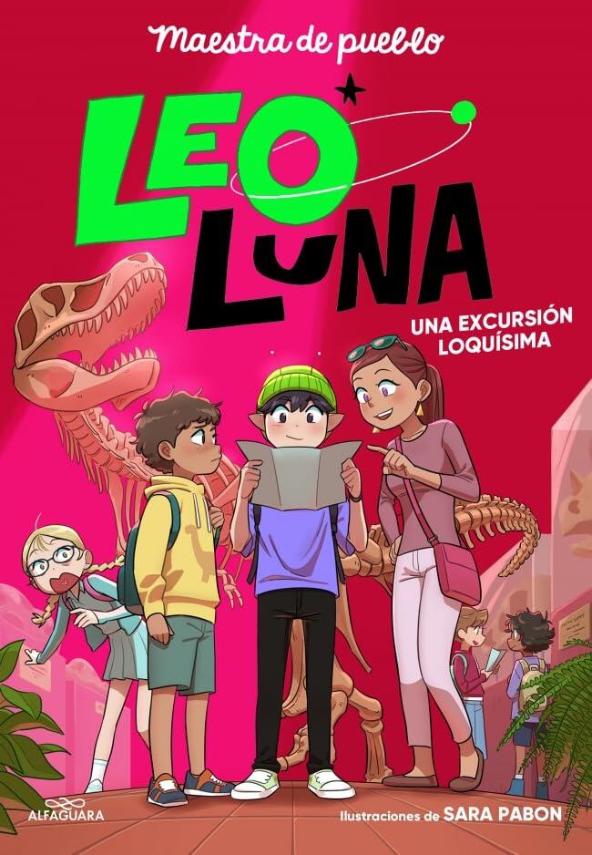 Una excursión loquísima (Leo Luna) / Leo Luna 2: A Totally Crazy Field Trip
