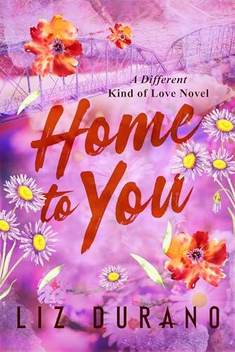 Home to You: A Second Chance Romance