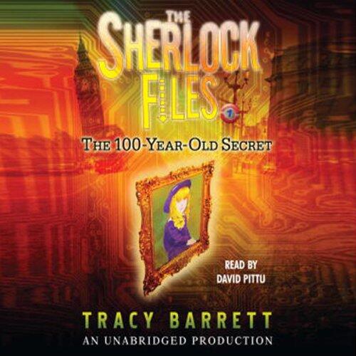 The 100-Year-Old Secret: The Sherlock Files #1