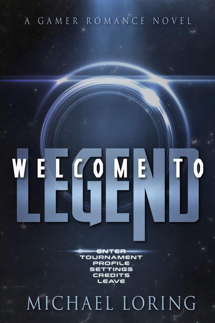 Welcome to LEGEND: A Gamer Romance Novel