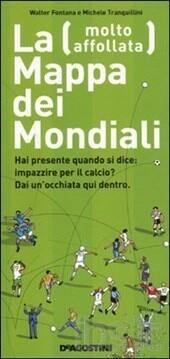 La Mappa (Molto Affollata) dei Mondiali