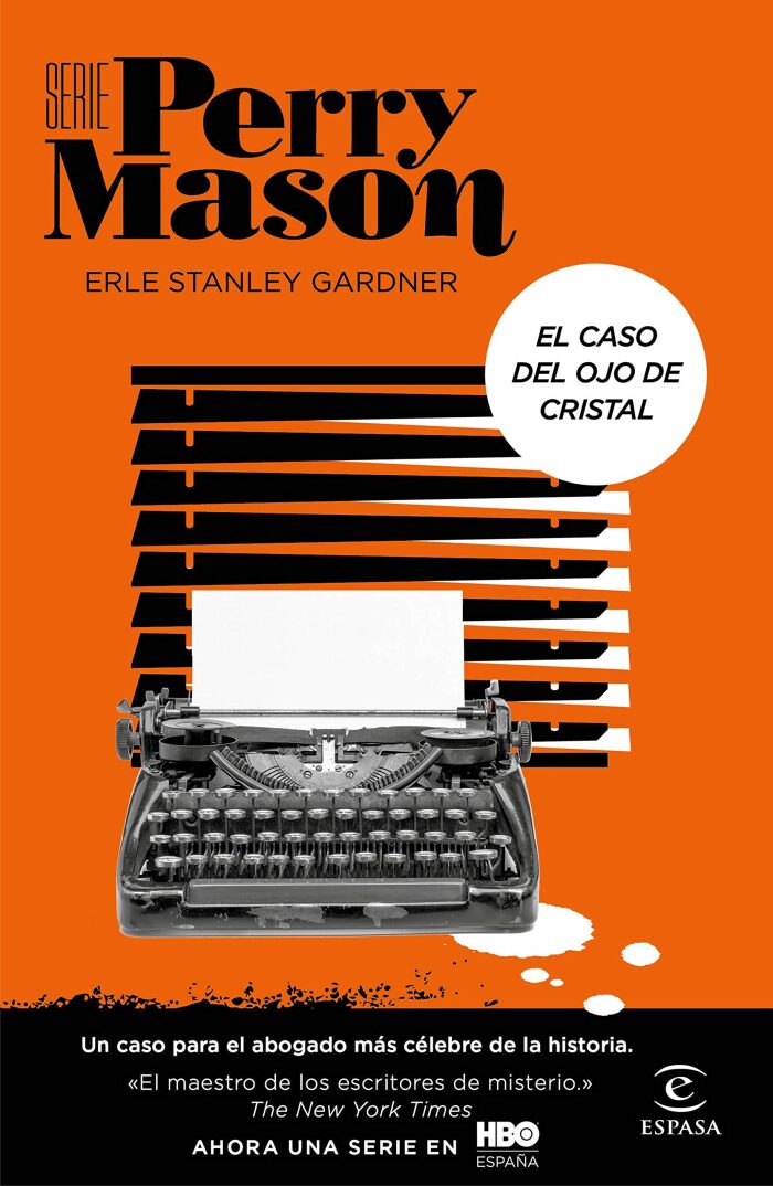 El caso del ojo de cristal (Serie Perry Mason 2): Un caso para el abogado más célebre de la historia