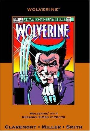 Wolverine by Claremont & Miller