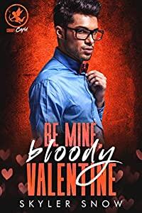 Be Mine, Bloody Valentine