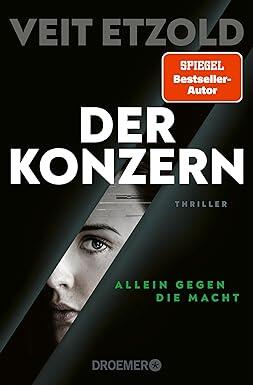 Der Konzern: Allein gegen die Macht