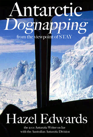 Antarctic Dognapping: from the viewpoint of S.T.A.Y.