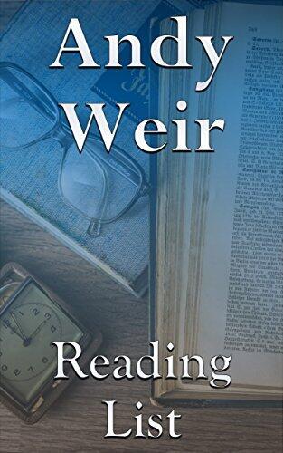 Andy Weir: Reading List - The Martian, The Egg, The Midtown Butcher, etc.