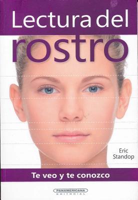 Lectura del Rostro Face Reading: Te Veo Y Te Conozco