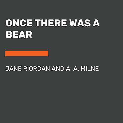 Once There Was a Bear: Tales of Before It All Began