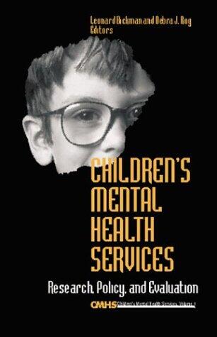 Children's Mental Health Services: Research, Policy, and Evaluation