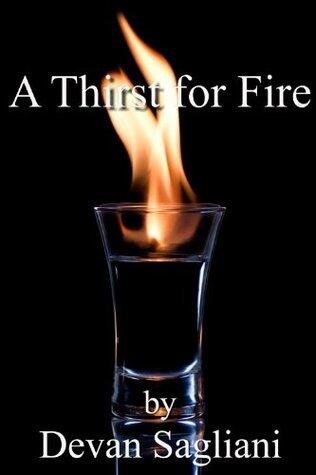 A Thirst For Fire