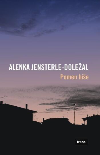 Pomen hiše: roman o odraščanju