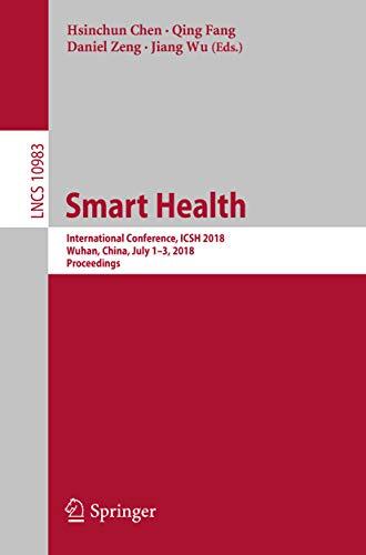 Smart Health: International Conference, ICSH 2018, Wuhan, China, July 1–3, 2018, Proceedings