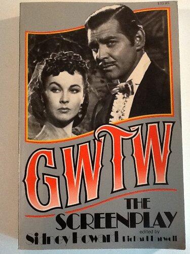 Gone with the Wind: The Screenplay
